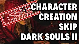Thumbnail: DS2 SOTFS Character Creation Skip [Current Patch]