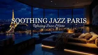 Thumbnail: Soothing Jazz in Paris ~ Late Night Jazz Piano Music for Deep Sleep ~ Relaxing Jazz Background Music