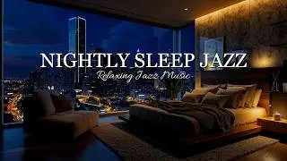 Thumbnail: Nightly Sleep Jazz ~ Relaxing Jazz Instrumental Music & Exquisite Jazz Piano Music for Deep Sleep