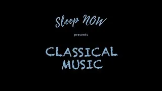 Thumbnail: No Ads | Black Screen | Classical Music - Sleep NOW