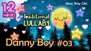 Thumbnail: 🟡12 Hours of Danny Boy ♫ Traditional Lullaby to Fall Asleep Fast (#03)