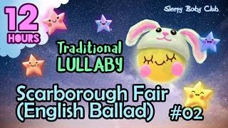 Thumbnail: 🟡 Scarborough Fair (English Ballad) #02 ♫ Traditional Lullaby ❤  Soothing Relaxing Music for Bedtime