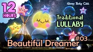 Thumbnail: 🟡 Beautiful Dreamer #03 ♫ Traditional Lullaby ★ Bedtime Music for Babies and Kids