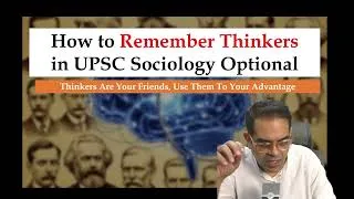 Thumbnail: A Simple Idea to Remember and Apply Thinkers in UPSC Sociology Optional