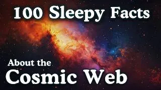 Thumbnail: The Cosmic Web | Facts to Fall Asleep To | No Adverts