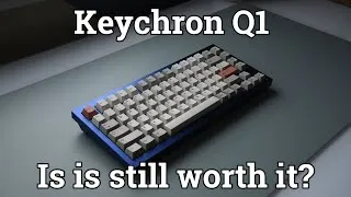 Thumbnail: Keychron Q1 Review | Is it still worth it in 2022?