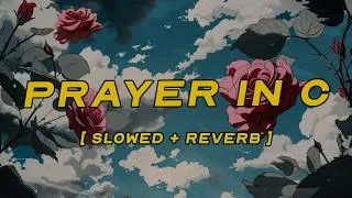 Thumbnail: lilly wood & the prick - prayer in c (robin schulz radio edit) [ slowed + reverb ] (lyrics)