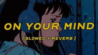 Thumbnail: fka twigs - on your mind (feat. lil yachty) [ slowed + reverb ] (lyrics)