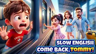 Thumbnail: Tommy was left alone on the train! A terrifying lesson 🚆😱 | Slow English Listening Story (A2 Level)