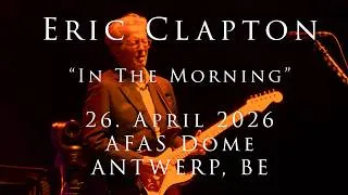 Thumbnail: Eric Clapton - 26 April 2026 - Antwerp, AFAS Dome - COMPLETE