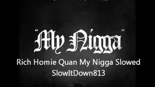 Thumbnail: Rich Homie Quan - My N*gga slowed