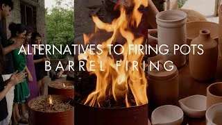 Thumbnail: Alternative Ways To Fire Pots | Barrel Firing Pottery