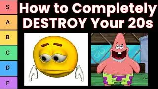 Thumbnail: How to DESTROY Your 20s (Tier List)