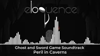 Thumbnail: Ghost and Sword Soundtrack - Peril in Caverns by Eloquence Music
