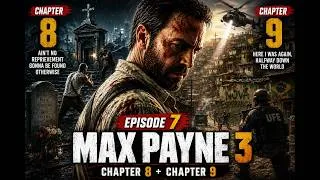 Thumbnail: Max Payne 3 – Gameplay Walkthrough | Episode 7 | Full Gameplay