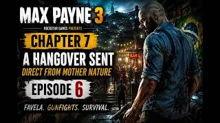 Thumbnail: Max Payne 3 – Chapter 7 Gameplay Walkthrough | Episode 6 | Full Gameplay