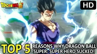 Thumbnail: Top 5 Reasons Why Dragon Ball Super Super Hero sucked