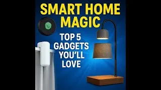 Thumbnail: 🔌 5 Smart Home Gadgets That Feel Like Magic in 2025! 🔌