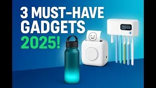Thumbnail: 3 Amazing Gadgets You Didn't Know You Needed! (2025 Picks)