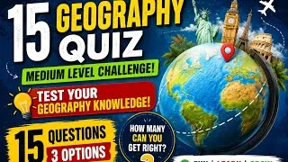 Thumbnail: 🌍 15 Geography Quiz Questions | Medium Level Challenge 🧠