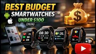 Thumbnail: Best Budget Smartwatches Under $100 in 2026 (Top Affordable Smartwatches)