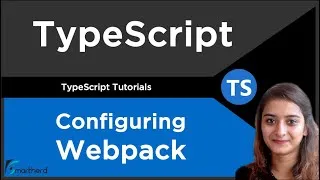 Thumbnail: Configuring Module Bundler for Demo App | TypeScript Tutorial