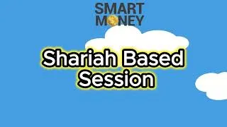 Thumbnail: Smart Money Shariah Based Session