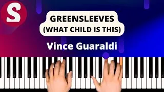 Thumbnail: How to play "Greensleeves (What Child Is This)" from Vince Guaraldi [Piano Tutorial]