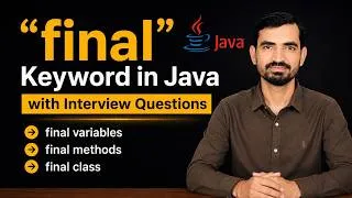 Thumbnail: #34 Final Keyword in Java | Final Variable, Method & Class | Interview Questions