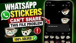 Thumbnail: Whatsapp Stickers Can't Share This File Problem | Fix Can't Share This File Whatsapp Stickers