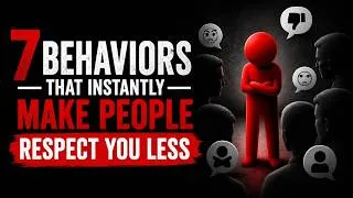 Thumbnail: 7 Behaviors That Instantly Make People Respect You Less