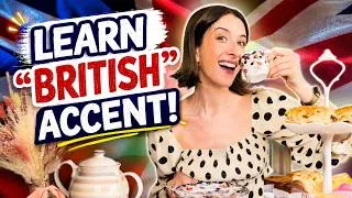 Thumbnail: Learn a "British" Accent With Me with Afternoon Tea! ☕️🇬🇧