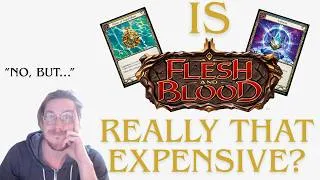 Thumbnail: Is Flesh and Blood Really THAT Expensive??
