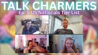 Thumbnail: US Nationals Tier List! (Talk Charmers Ep. 5)