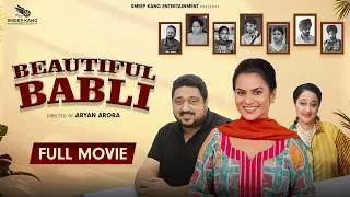 Thumbnail: BEAUTIFUL BABLI (Full Movie) Raj Dhaliwal | Parneet Kang | Smeep Kang | Latest Punjabi Movie 2026
