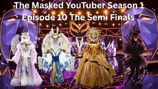 Thumbnail: The Masked YouTuber Season 1 Episode 10 The Semi Finals 