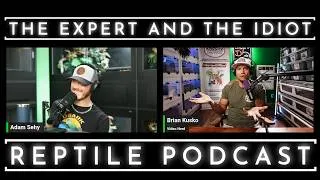 Thumbnail: 137 - Brian Kusko Reflects on a Life in the Reptile Industry - The Expert and The Idiot