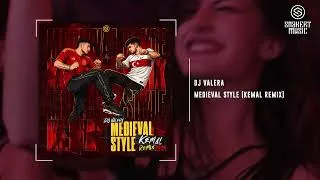 Thumbnail: DJ Valera - Medieval Style (KEMAL Remix)