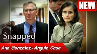 Thumbnail: Snapped 2026 full Episodes | Snapped: Women Who Kill 2026 l Ana Gonzalez-Angulo Case