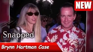 Thumbnail: Snapped 2026 full Episodes | Snapped: Women Who Kill 2026 l Brynn Hartman Case
