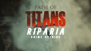 Thumbnail: Path of Titans: Riparia - Anime Opening 2