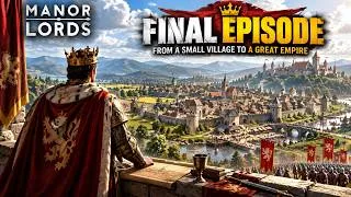 Thumbnail: I Became KING of a MASSIVE Empire in Just 25 Years! | Manor Lords (THE END)