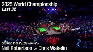 Thumbnail: 2025 World Snooker Championship Last 32: Neil Robertson vs. Chris Wakelin (Full Match 2/2)