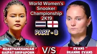 Thumbnail: Baipat Siripaporn🇹🇭 Vs Reanne Evans🇬🇧 |World Women's Championship Snooker 2019|Snooker Match Part8 |
