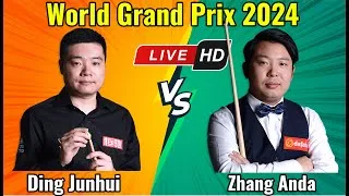 Thumbnail: Ding Junhui vs Zhang Anda World Grand Prix 2024 Quarterfinal Live Match HD