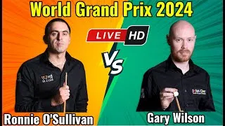 Thumbnail: Ronnie O'Sullivan vs Gary Wilson World Grand Prix 2024 Quarterfinal Live Match HD
