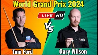 Thumbnail: Tom Ford vs Gary Wilson World Grand Prix 2024 Round 2 Live Match HD