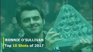 Thumbnail: Ronnie 'The Rocket' O'Sullivan Best Shots | TOP 10 SHOTS of 2017