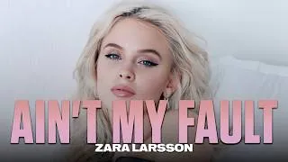 Thumbnail: Zara Larsson - Ain't My Fault (Lyrics)