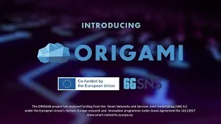Thumbnail: ORIGAMI Project overview: Breaking Barriers to Next-Generation Mobile Networks